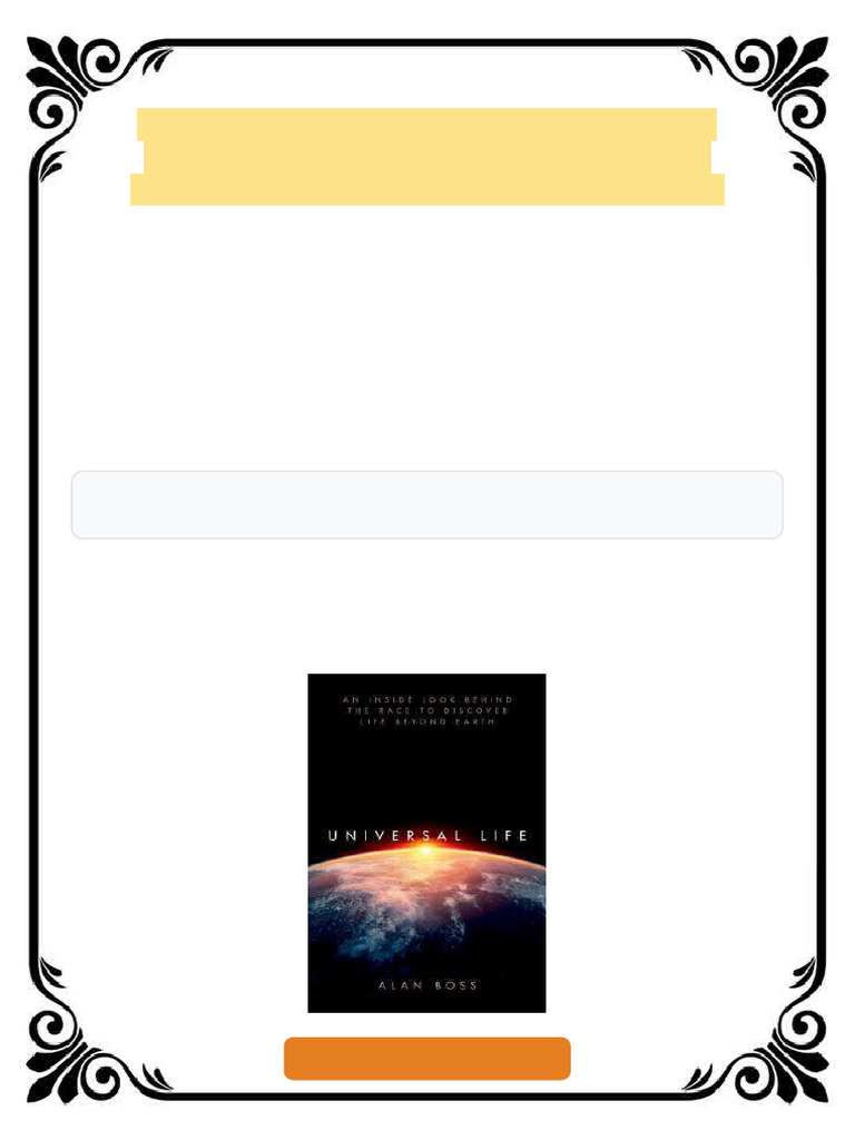Universal Life: An Inside Look Behind the Race to Discover Life Beyond ...