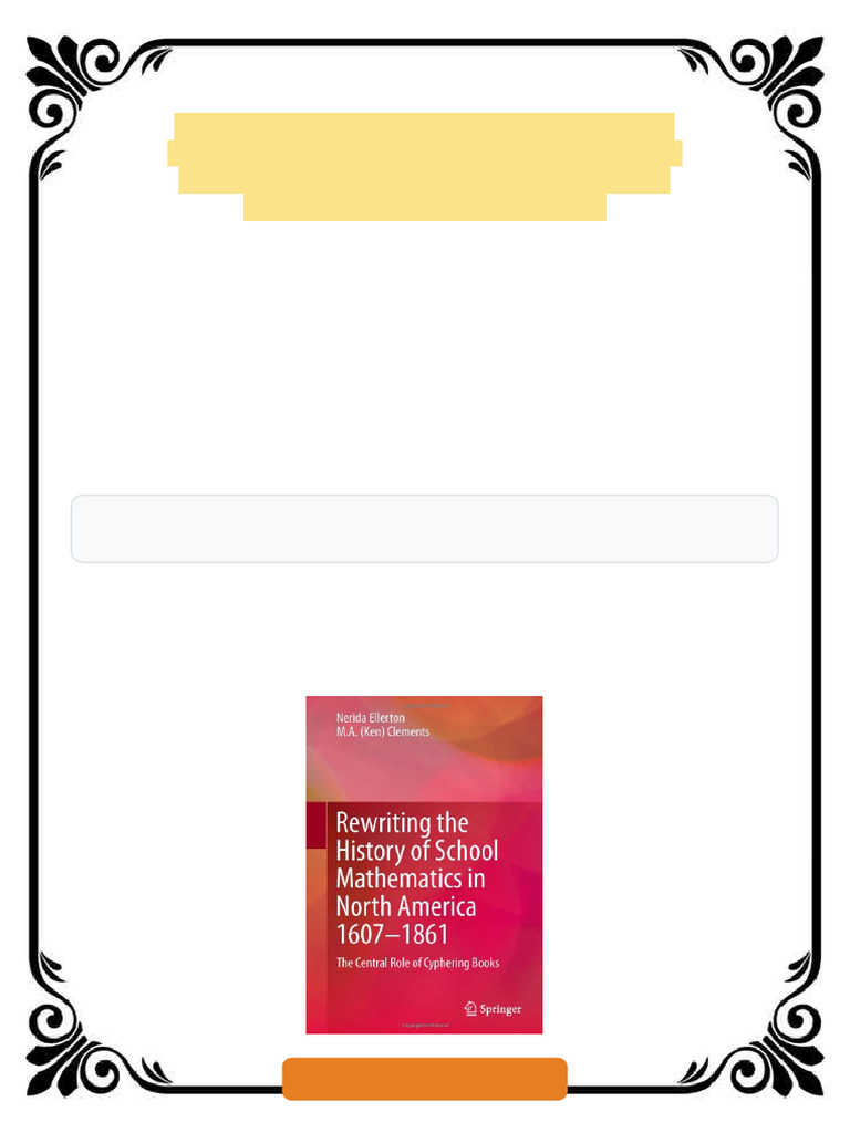 Rewriting the History of School Mathematics in North America 1607 1861 ...