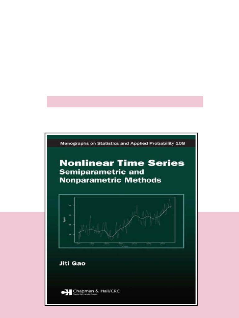 Nonlinear Time Series Semiparametric And Nonparametric Methods 1st ...