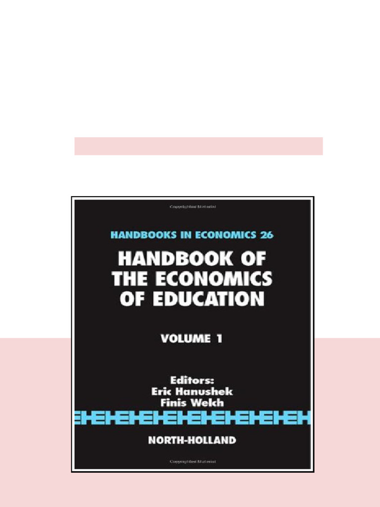 Handbook of The Economics of Education 1 1st Edition E Hanushek
