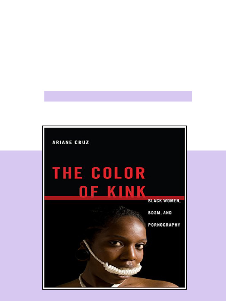 (Ebook) The Color of Kink: Black Women, BDSM, and Pornography by Ariane ...