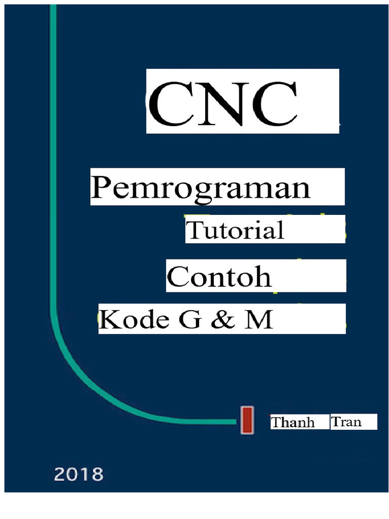 Tutorial Pemrograman CNC G & M Kode | PDF