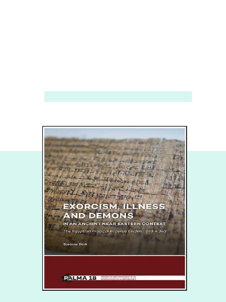 Exorcism Illness and Demons in an Ancient Near Eastern Context The ...