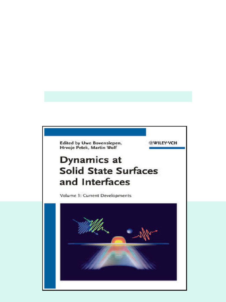 Dynamics At Solid State Surfaces And Interfaces Current Developments ...