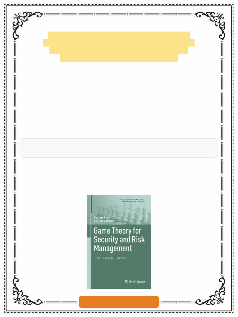 Game Theory For Security and Risk Management From Theory To Practice ...