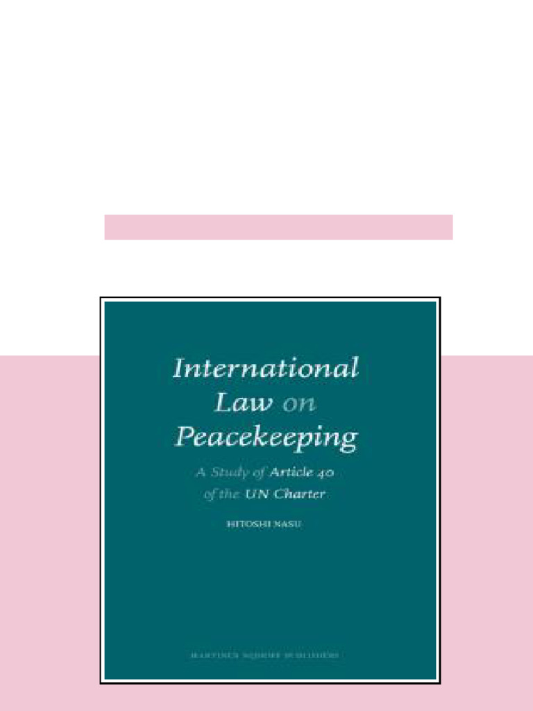 (Ebook) International Law On Peacekeeping: A Study of Article 40 of The ...