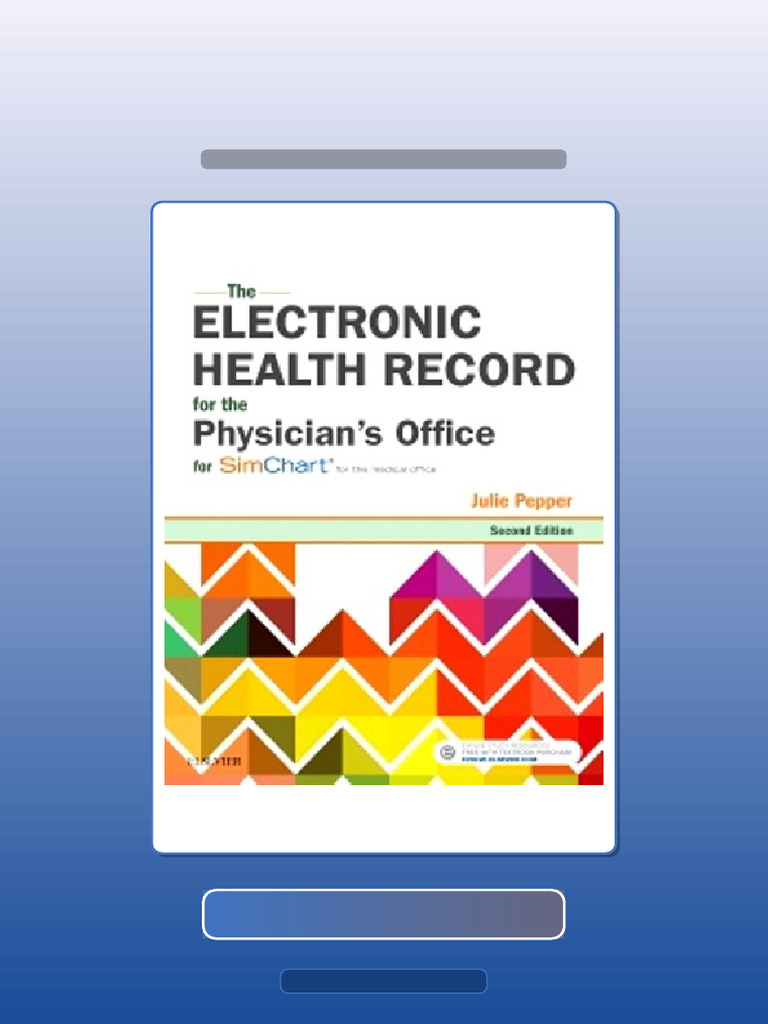 Test Bank for the Electronic Health Record for the Physicians Office ...