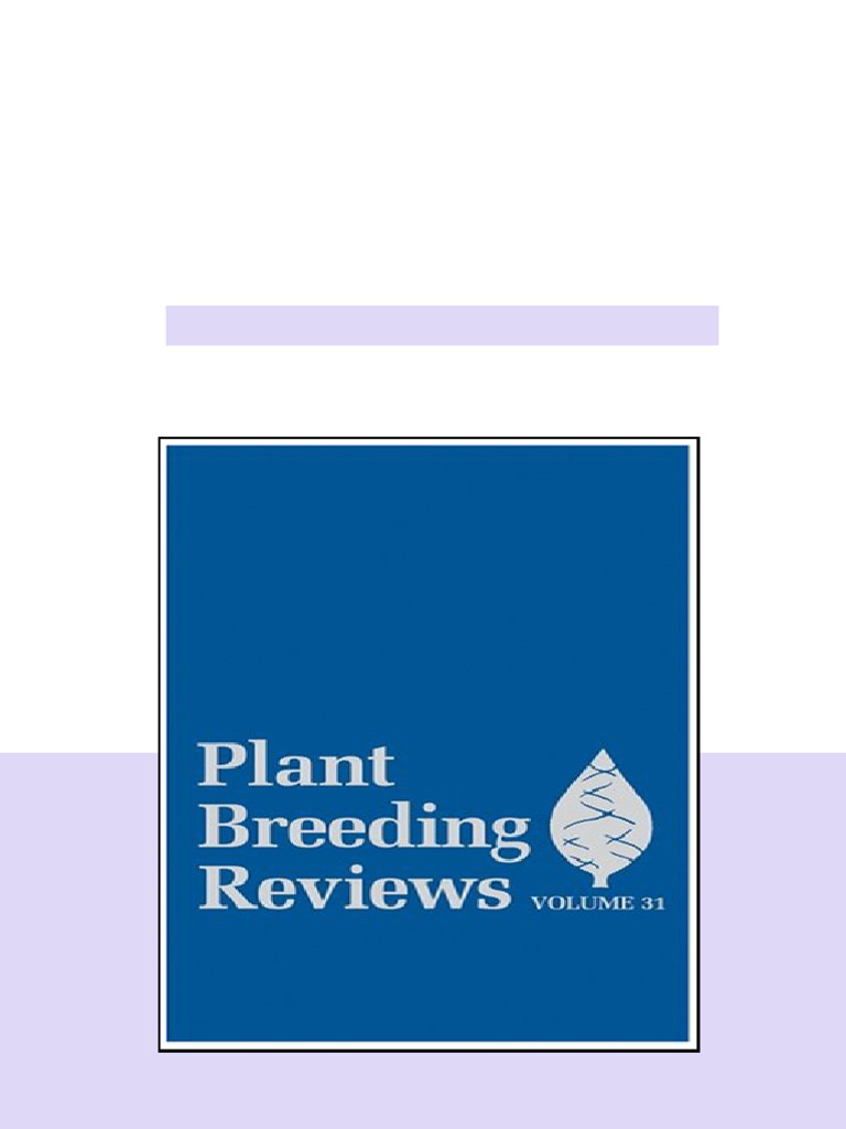 Plant Breeding Reviews Volume 31 1st Edition Jules Janick Editor full ...