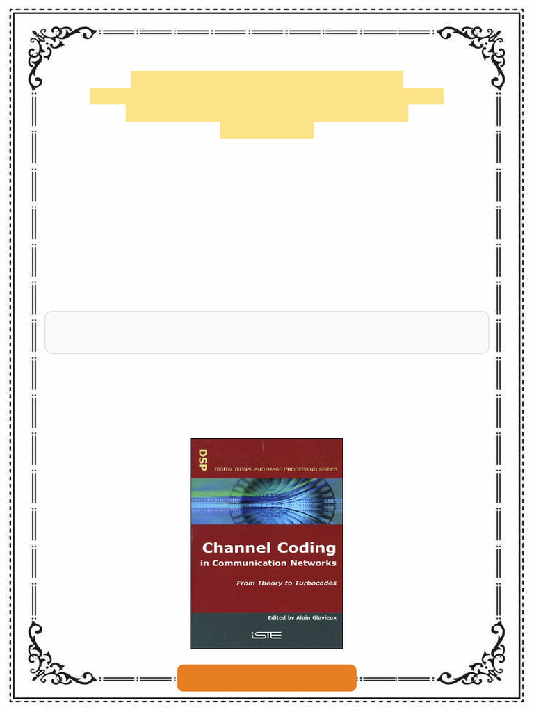 Channel Coding in Communication Networks From Theory To Turbo Codes 1st ...