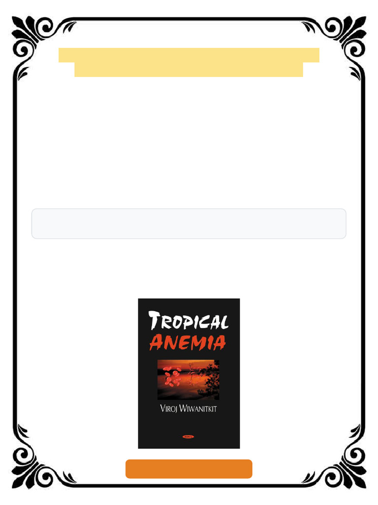 Tropical Anemia 1st Edition Viroj Wiwanitkit ebook extended edition ...