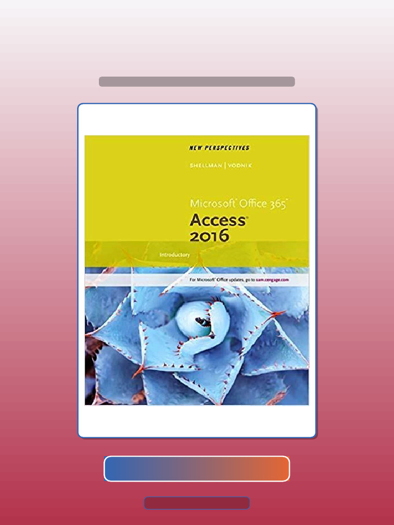Test Bank For New Perspectives Microsoft Office 365 Access 2016 ...