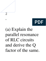 1 - (A) Explain The Parallel Resonance of RLC Circuits and Derive The Q Factor of The Same