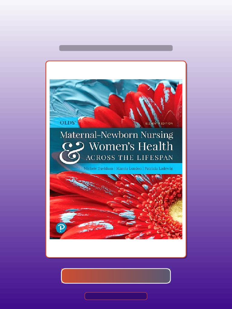 Test Bank for MaternalNewborn Nursing and Womens Health Across the ...