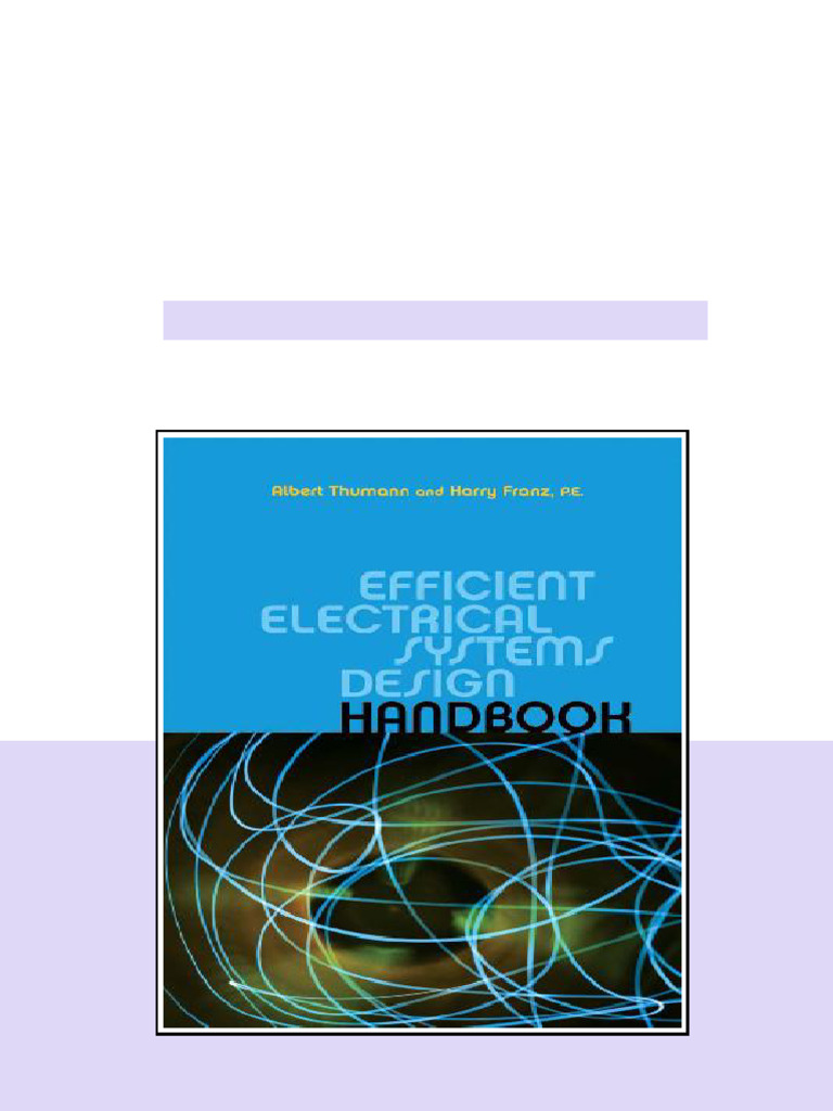 Efficient Electrical Systems Design Handbook Albert Thumann Full ...