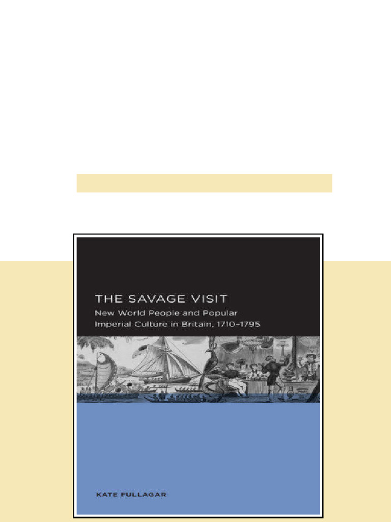 (Ebook) The Savage Visit: New World People and Popular Imperial Culture ...