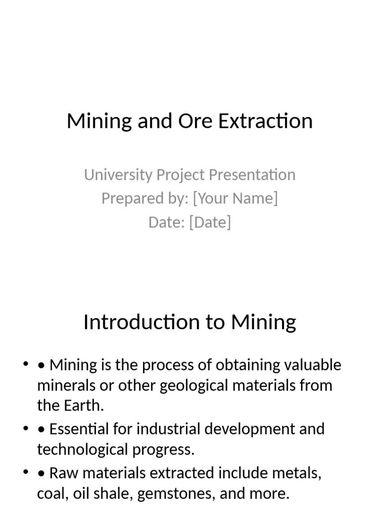 Mining and Ore Extraction Presentation | PDF