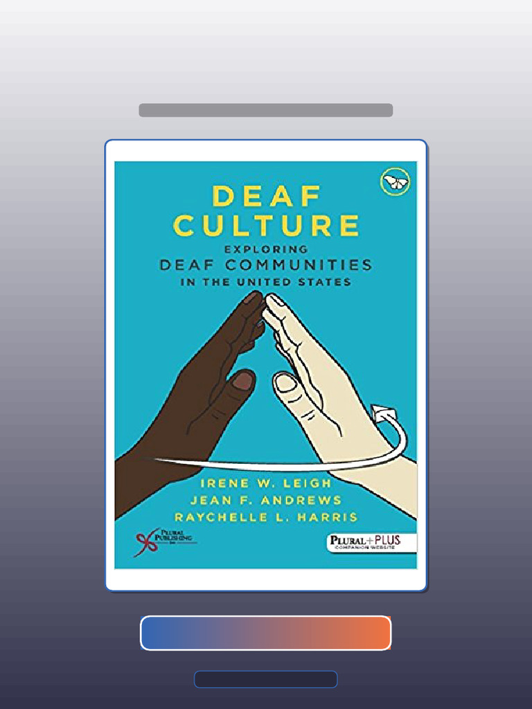 Test Bank of Deaf Culture Exploring Deaf Communities in the United ...