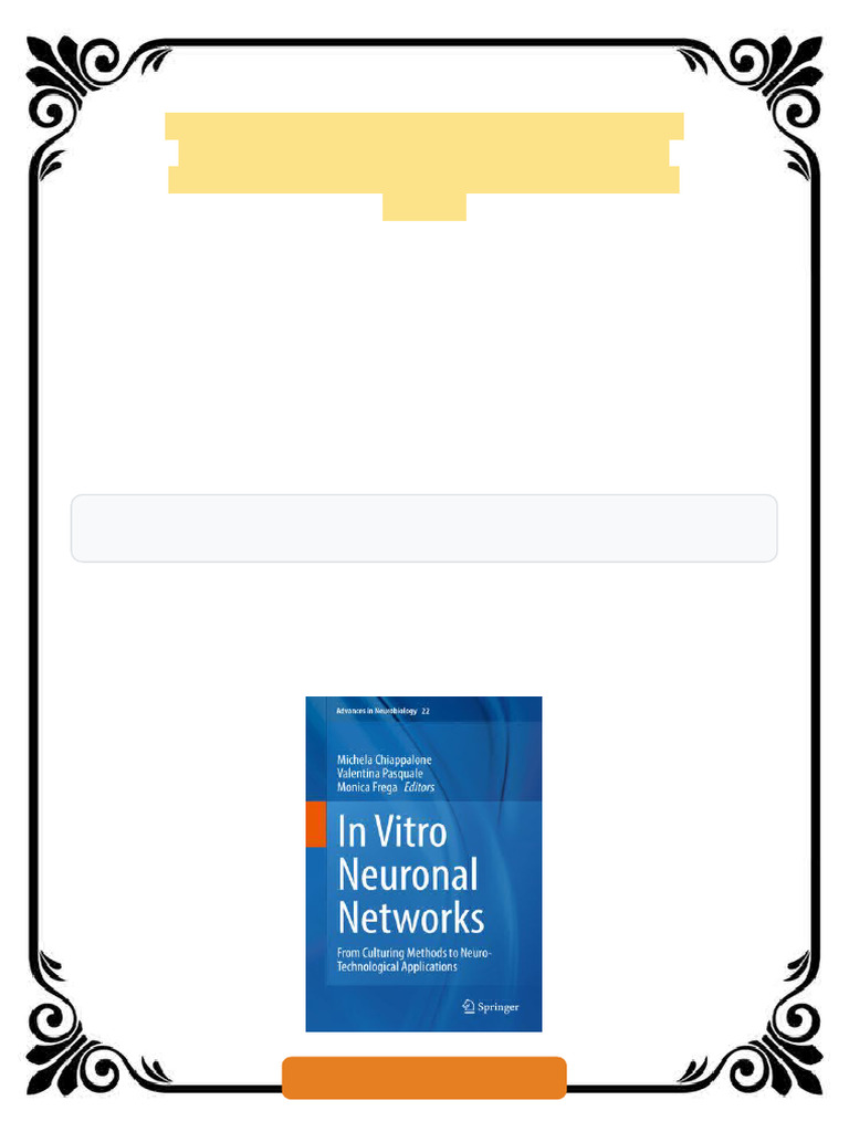 In Vitro Neuronal Networks From Culturing Methods to Neuro ...