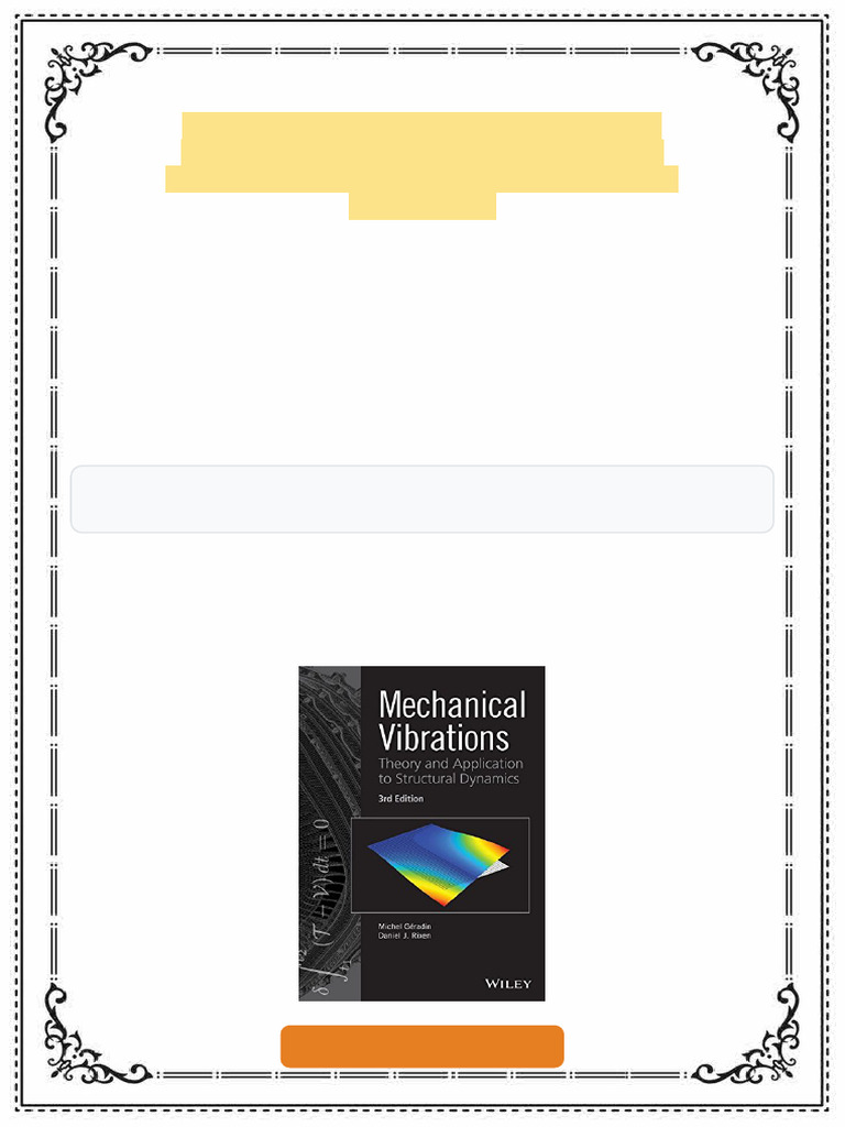 Mechanical Vibrations Theory and Application to Structural Dynamics ...