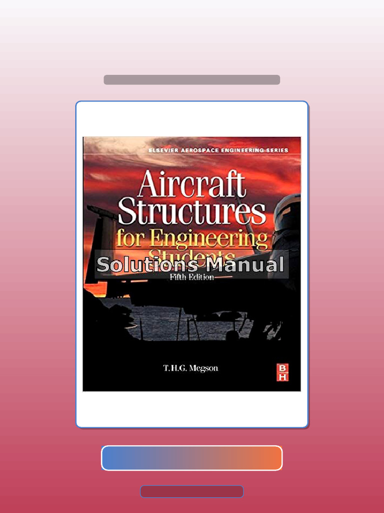 Test Bank for Aircraft Structures for Engineering Students 5th Edition ...