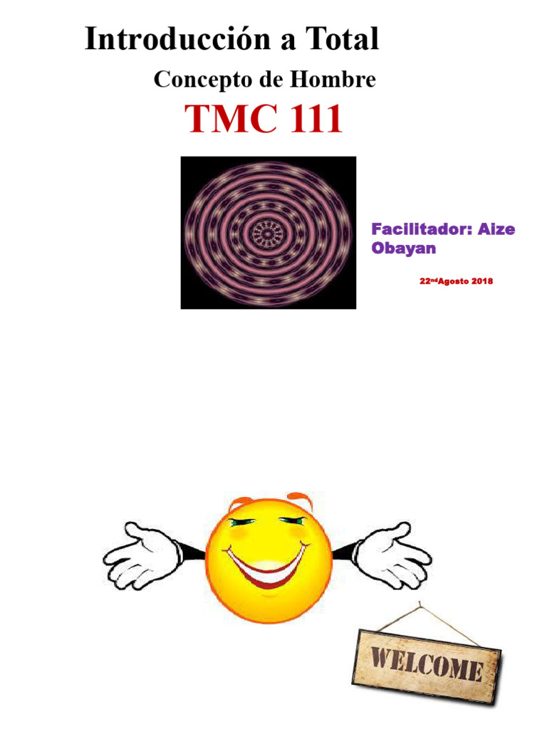Introducción Al Concepto Del Hombre Total TMC111 22082018-Prof. Aize ...