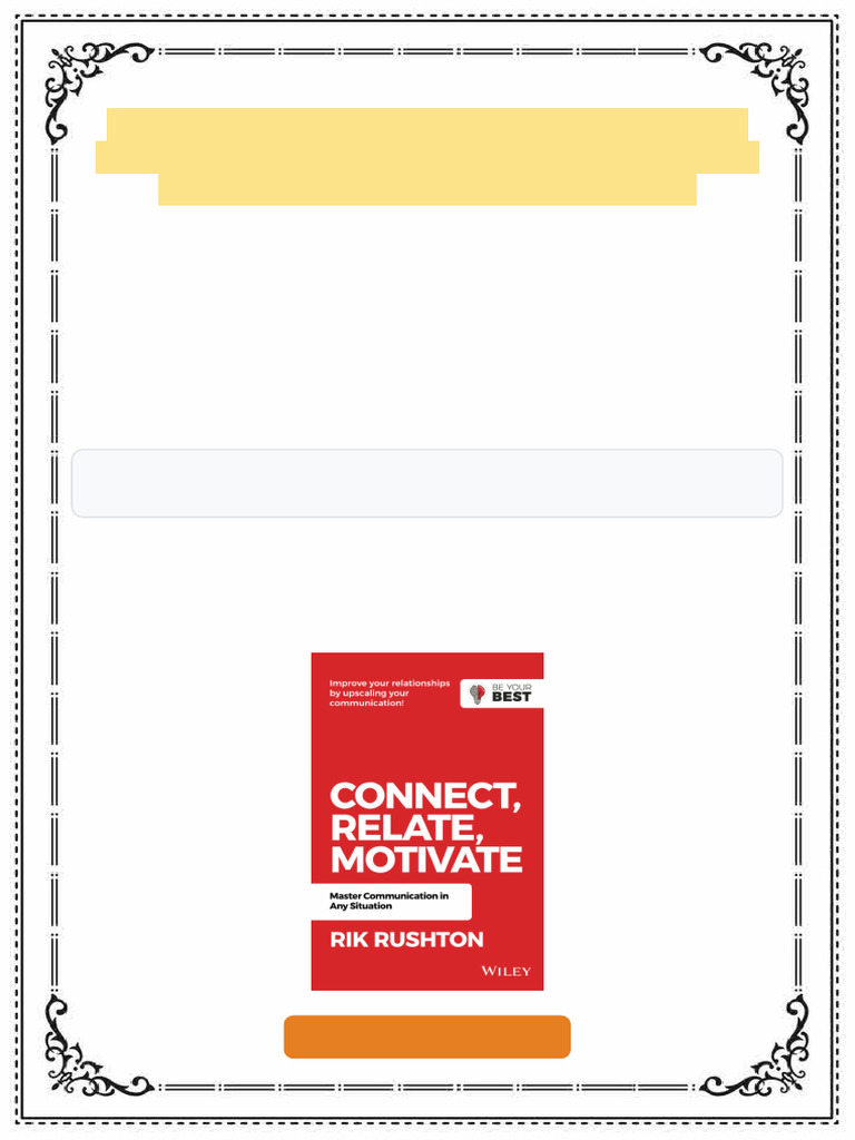 Connect, Relate, Motivate: Master Communication in Any Situation 2nd ...