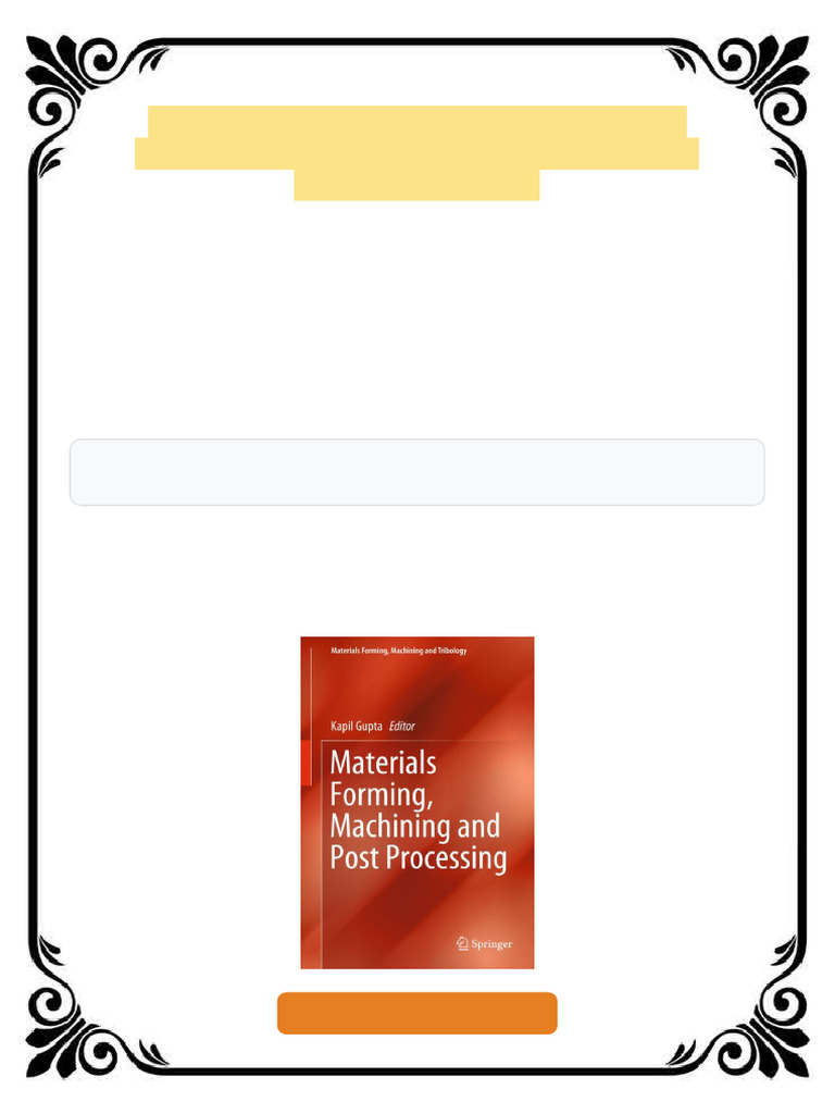 Materials Forming, Machining and Post Processing Kapil Gupta Ebook ...