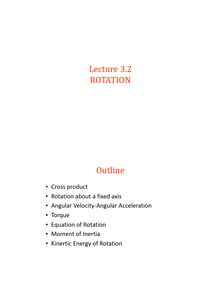 Lecture 3.2 Rotation | PDF | Rotation Around A Fixed Axis | Euclidean ...
