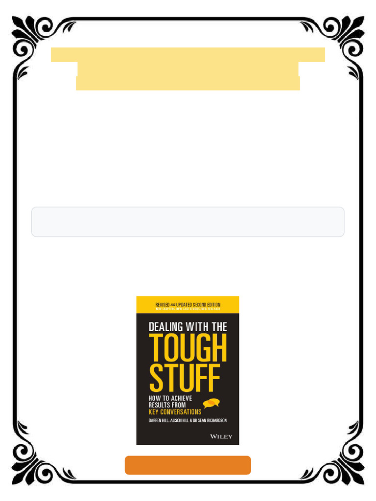 Dealing with the Tough Stuff: How to Achieve Results from Key ...