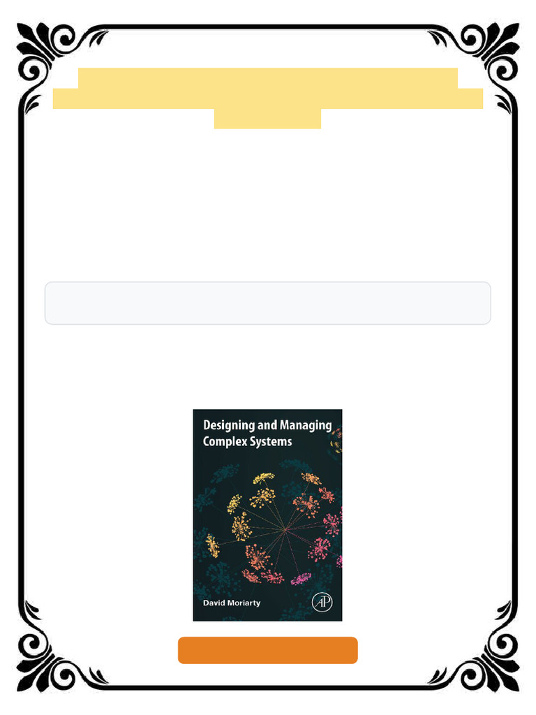 Designing and Managing Complex Systems David Moriarty Ebook Universal ...