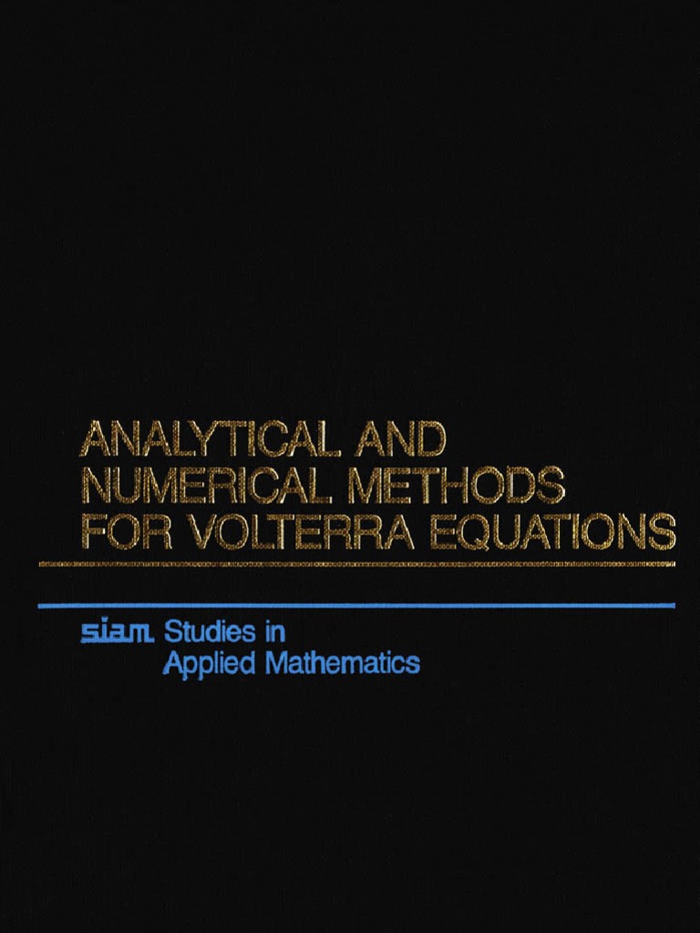 Analytical and Numerical Methods For Volterra Equations PDF
