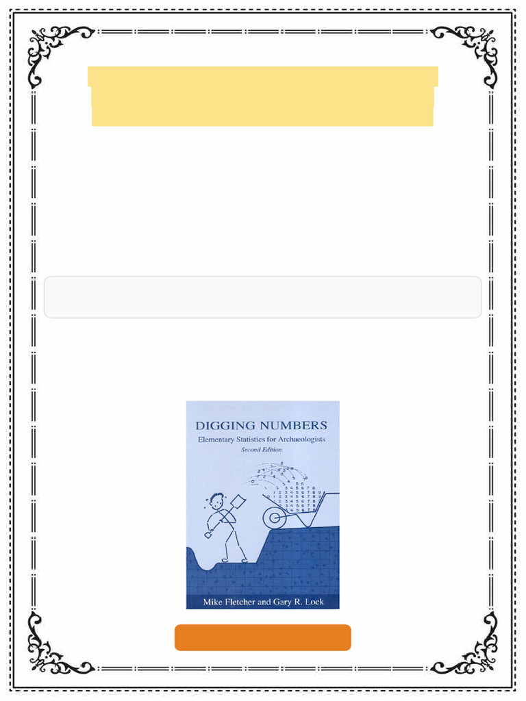 Digging Numbers Elementary Statistics for Archaeologists 2nd Edition ...