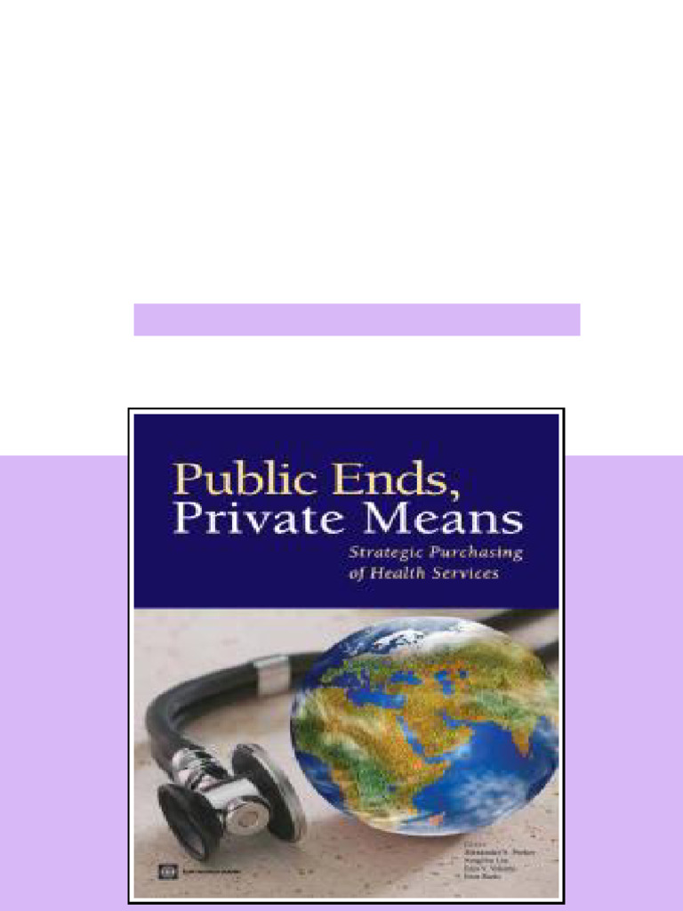 (Ebook) Public Ends, Private Means : Strategic Purchasing of Health ...