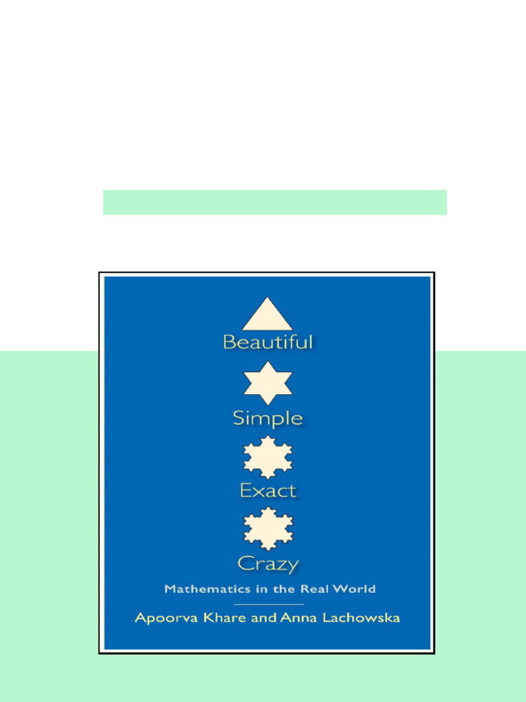 Beautiful Simple Exact Crazy Mathematics in the Real World Wei Zhi ...