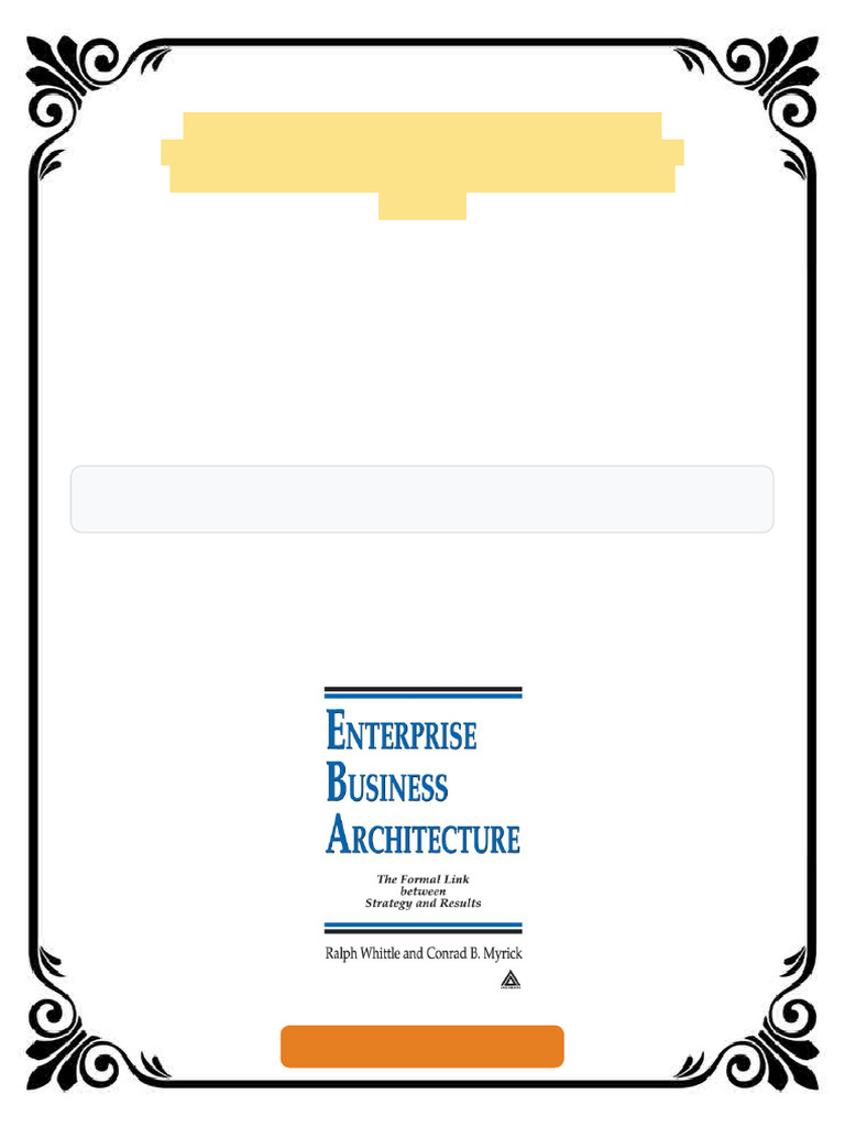Enterprise Business Architecture The Formal Link Between Strategy and ...