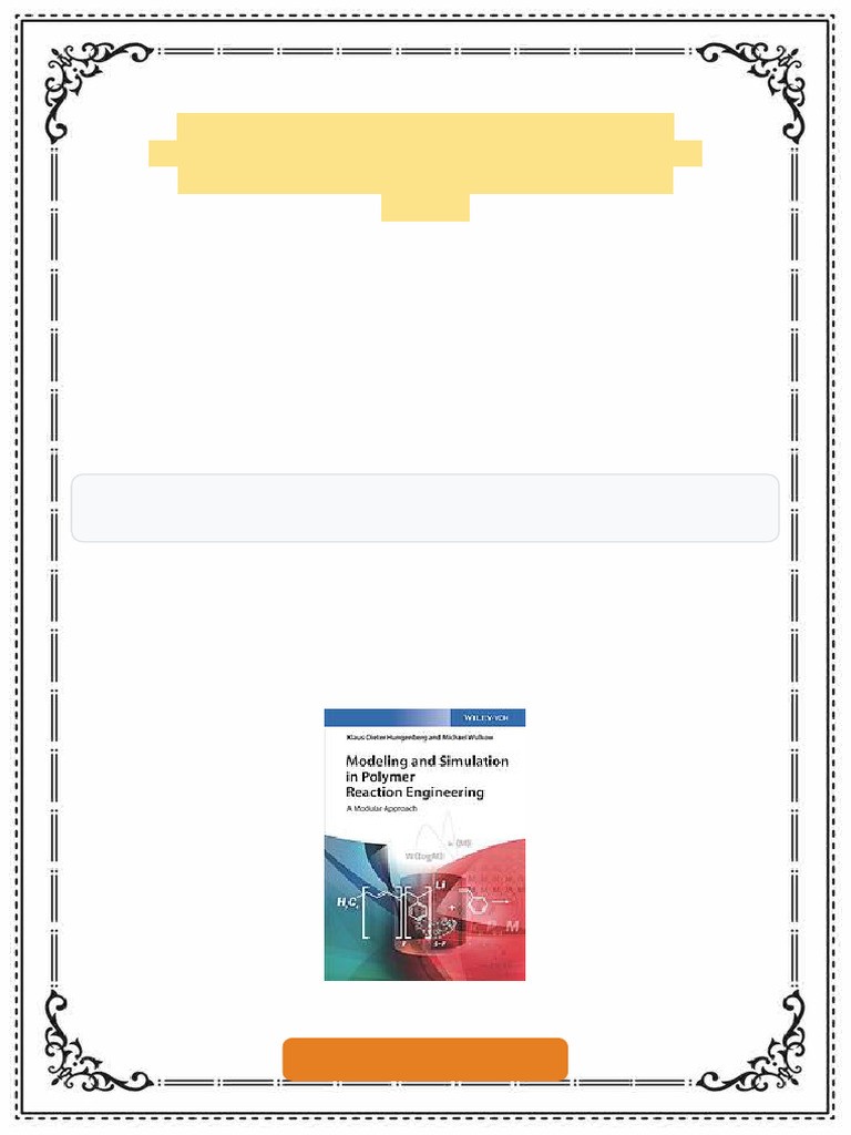 Modeling and Simulation in Polymer Reaction Engineering A Modular ...