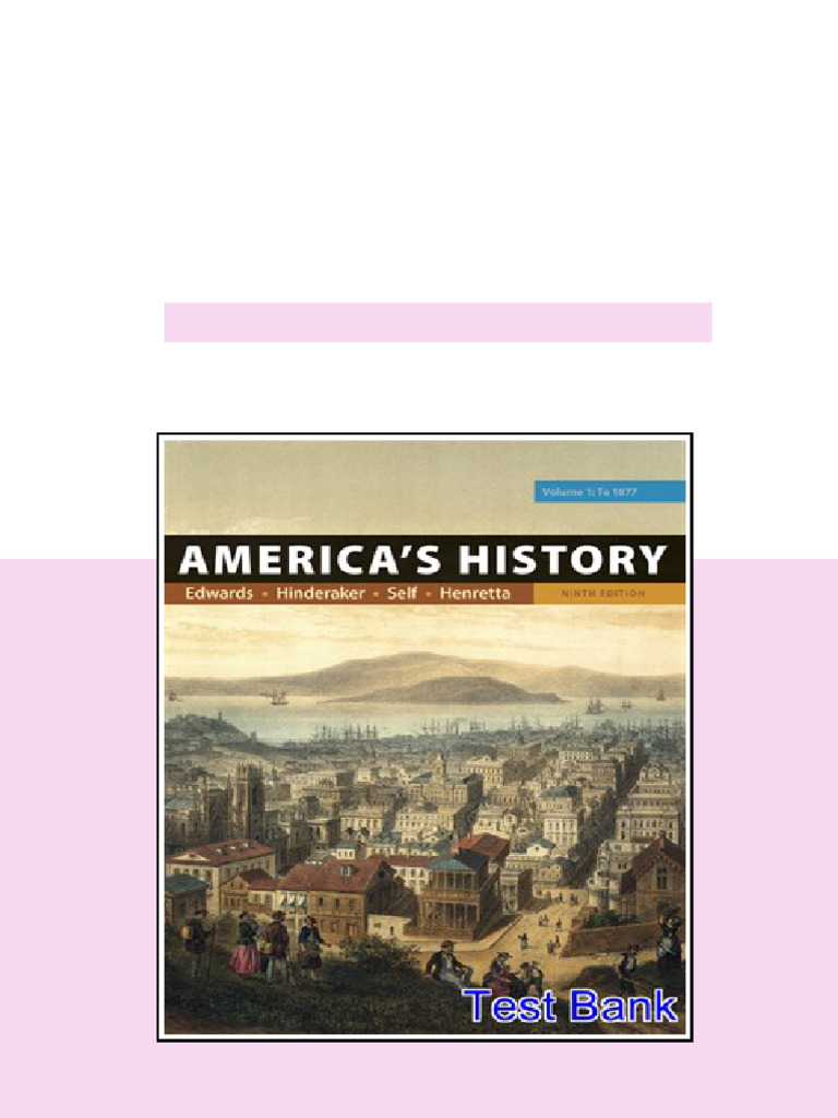 Americas History Volume 1 9th Edition Edwards Test Bank - test bank and ...