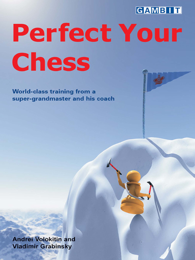 Grabinsky & Volokitin - Perfect Your Chess | PDF