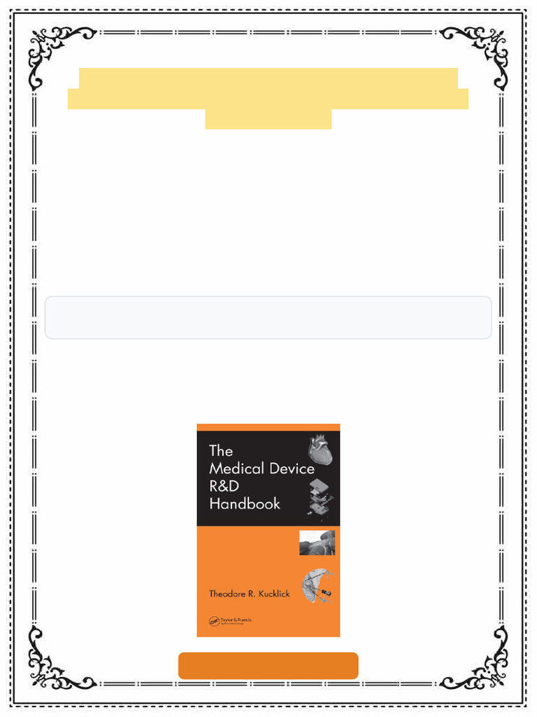The medical device R D handbook 1st Edition Theodore R. Kucklick ebook ...