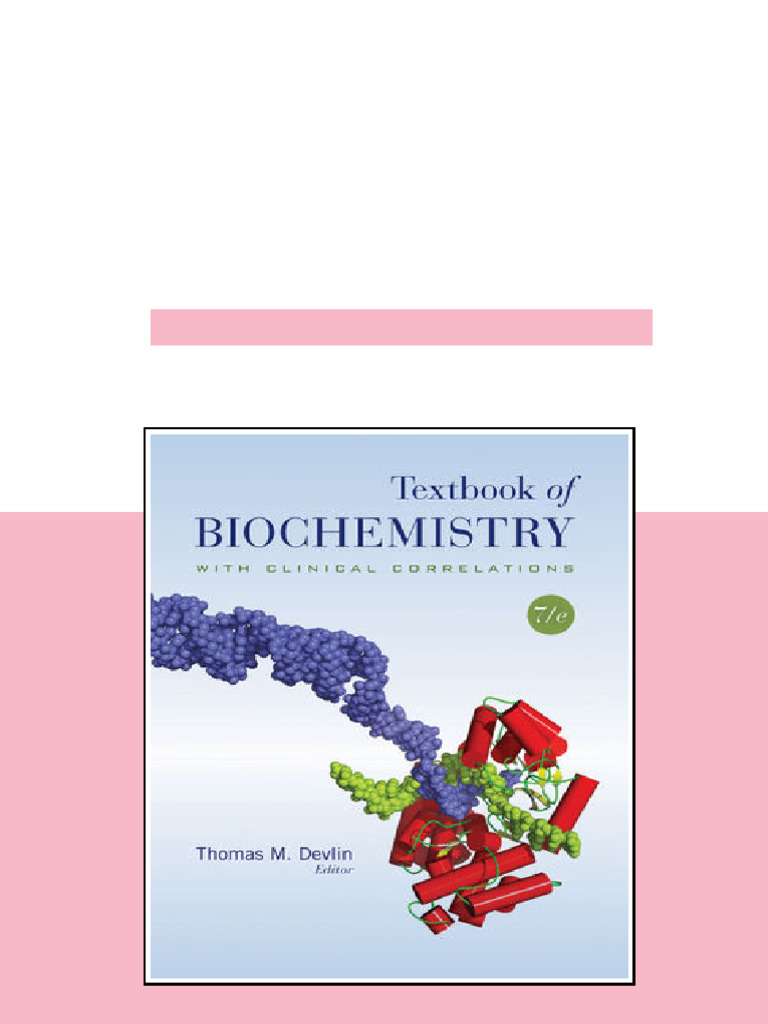 Test Bank for Textbook of Biochemistry with Clinical Correlations 7th ...