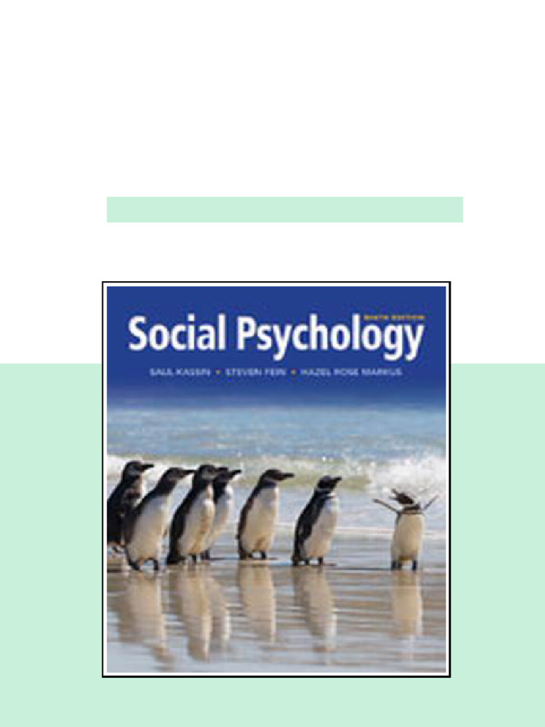 Test Bank for Social Psychology, 9th Edition, Saul Kassin, Steven Fein Hazel Rose Markus - test ...