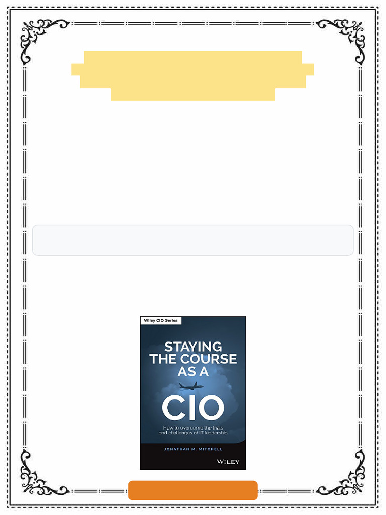 Staying the Course as a CIO How to Overcome the Trials and Challenges ...