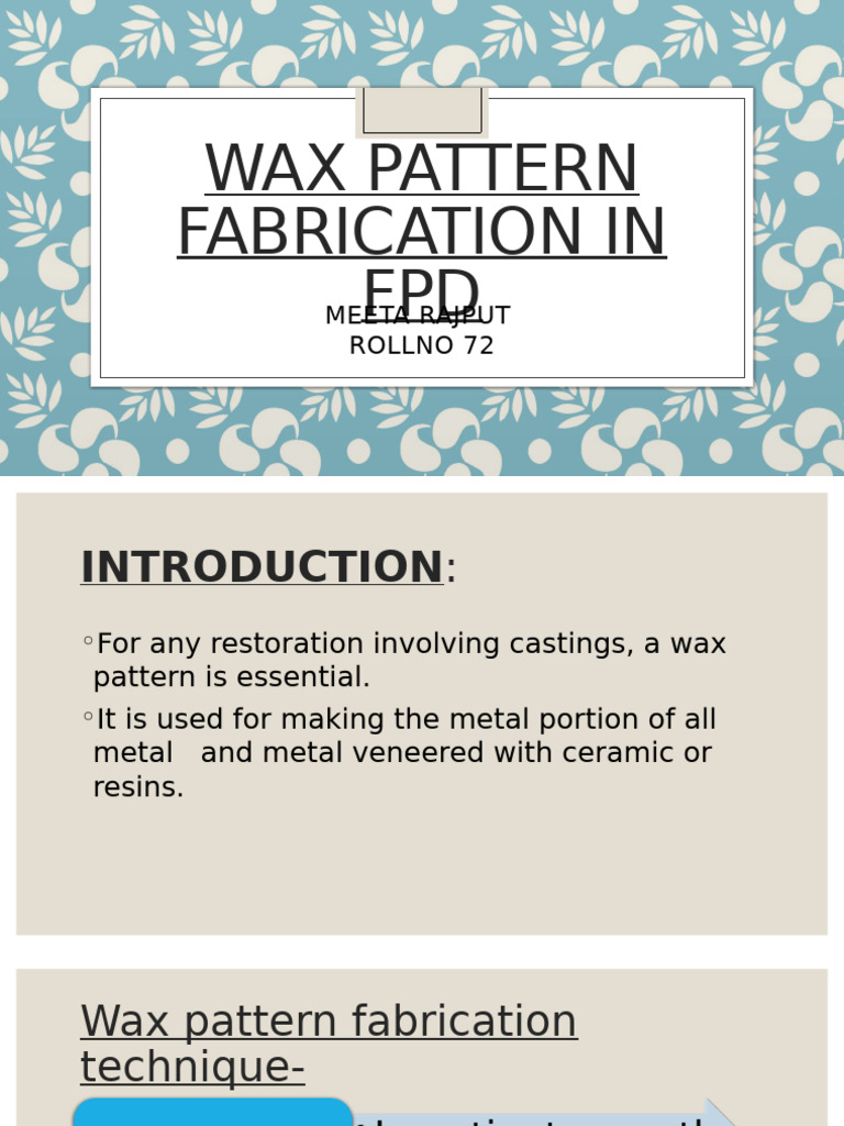 Wax Pattern Fabrication in FPD | PDF | Dentistry Branches | Dentistry