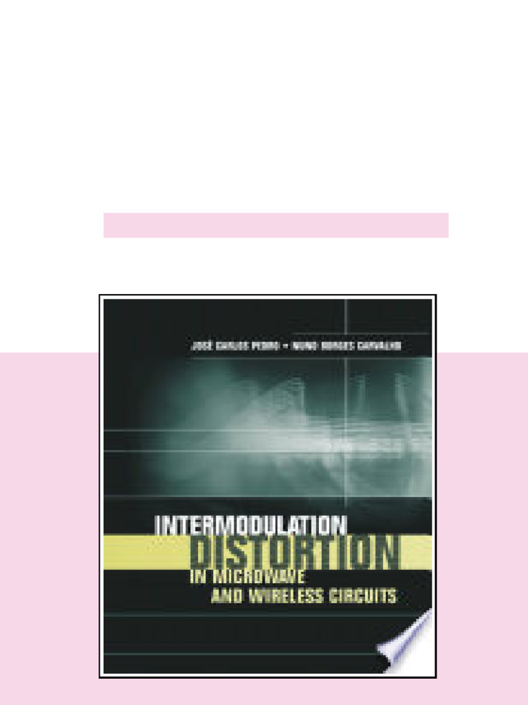 Intermodulation Distortion in Microwave and Wireless Circuits Artech ...