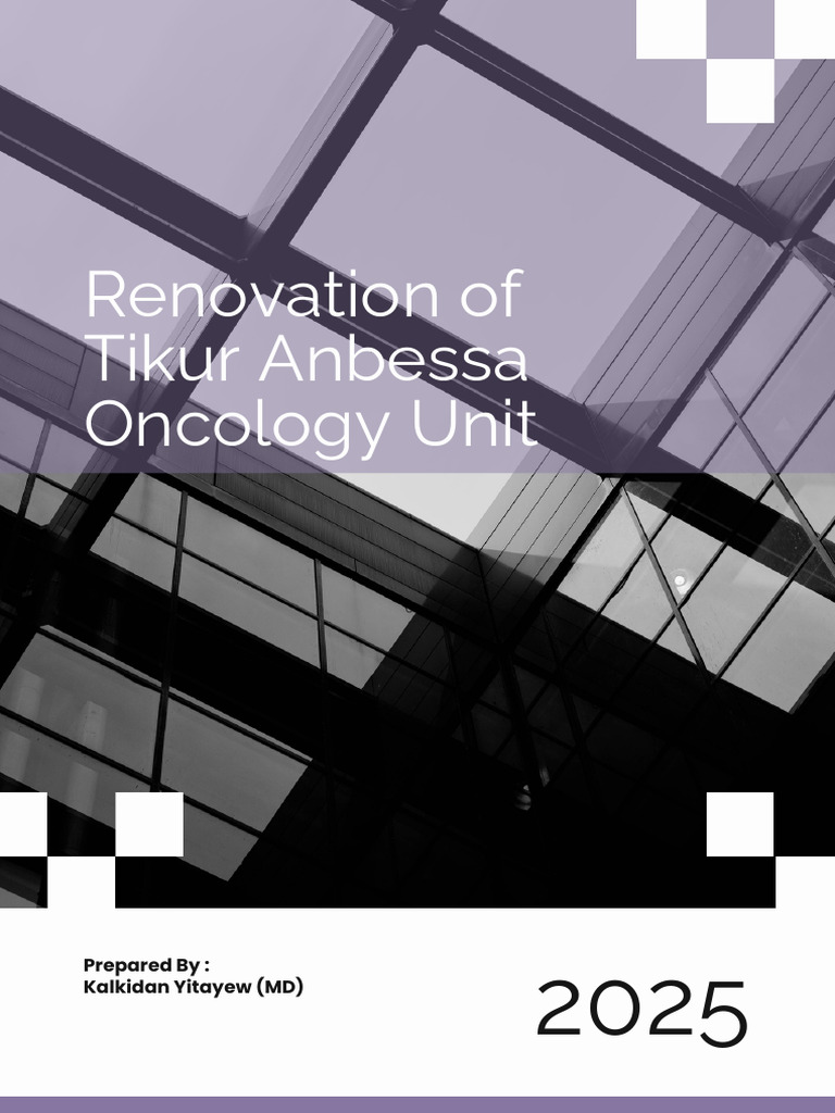 Renovation of Tikur Anbessa Oncology Unit Proposal | PDF