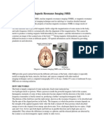 Magnetic Resonance Imaging (MRI)