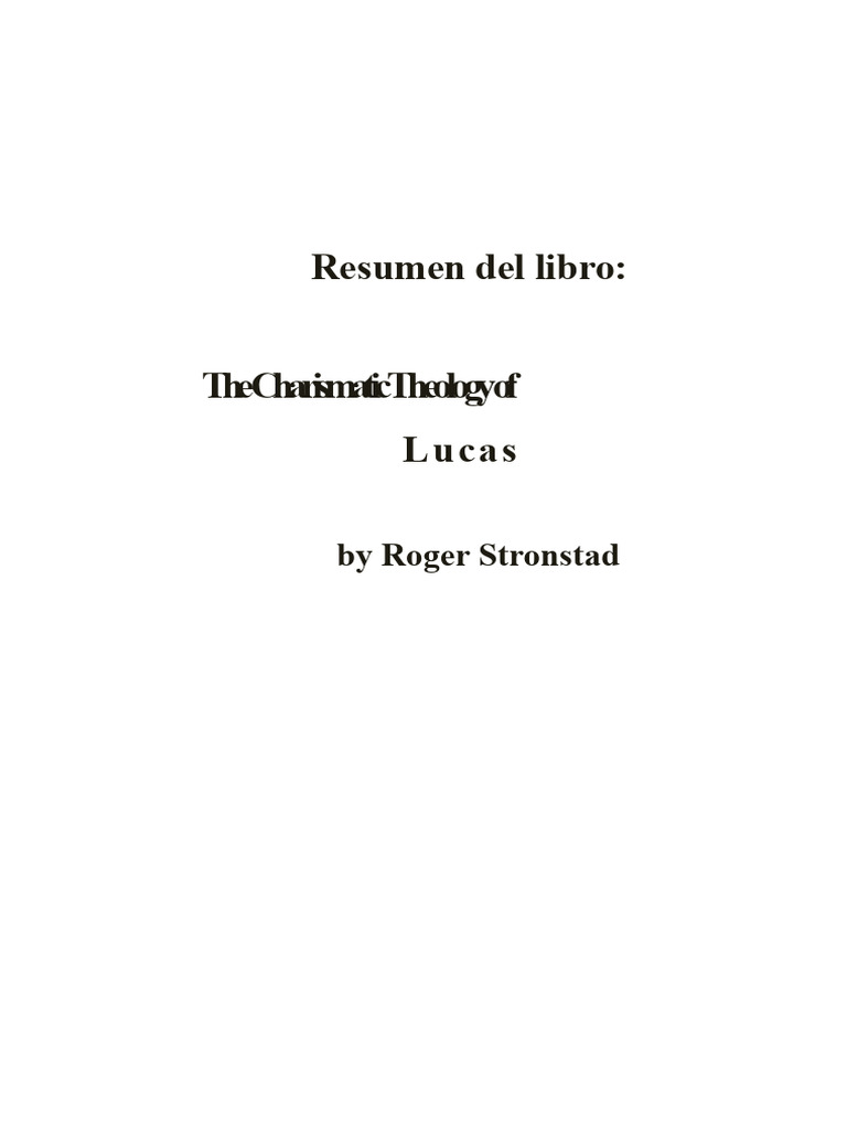 Summary of Stronstad's Charismatic Theology | PDF | Jesus | Acts Of The ...