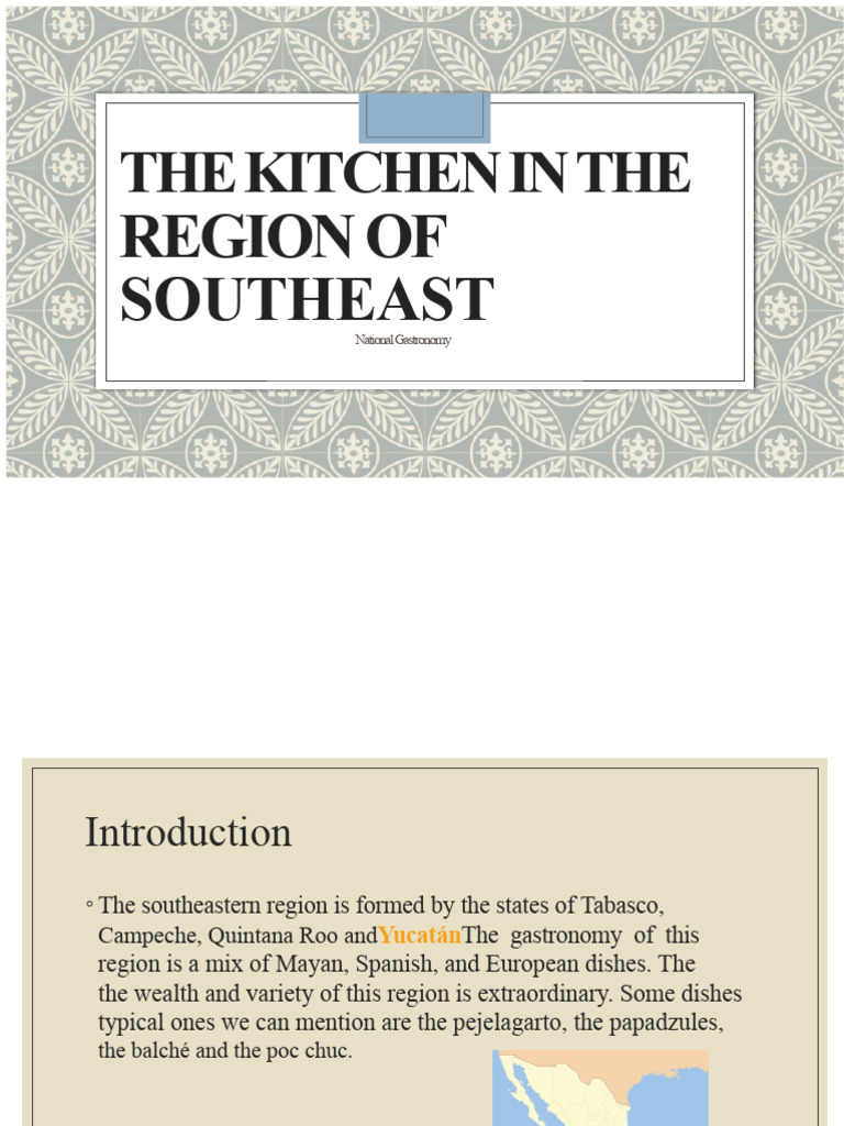 The Cuisine in The Southeast Region | PDF | Mexican Cuisine | Drink