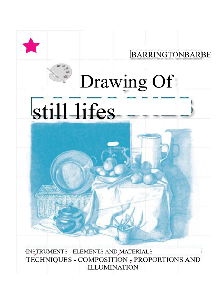 Mastering Still Life Drawing Techniques | PDF | Drawing | Still Life