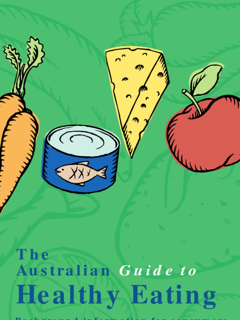 The Australian Guide to Healthy Eating Vegetables Vegetable Oil